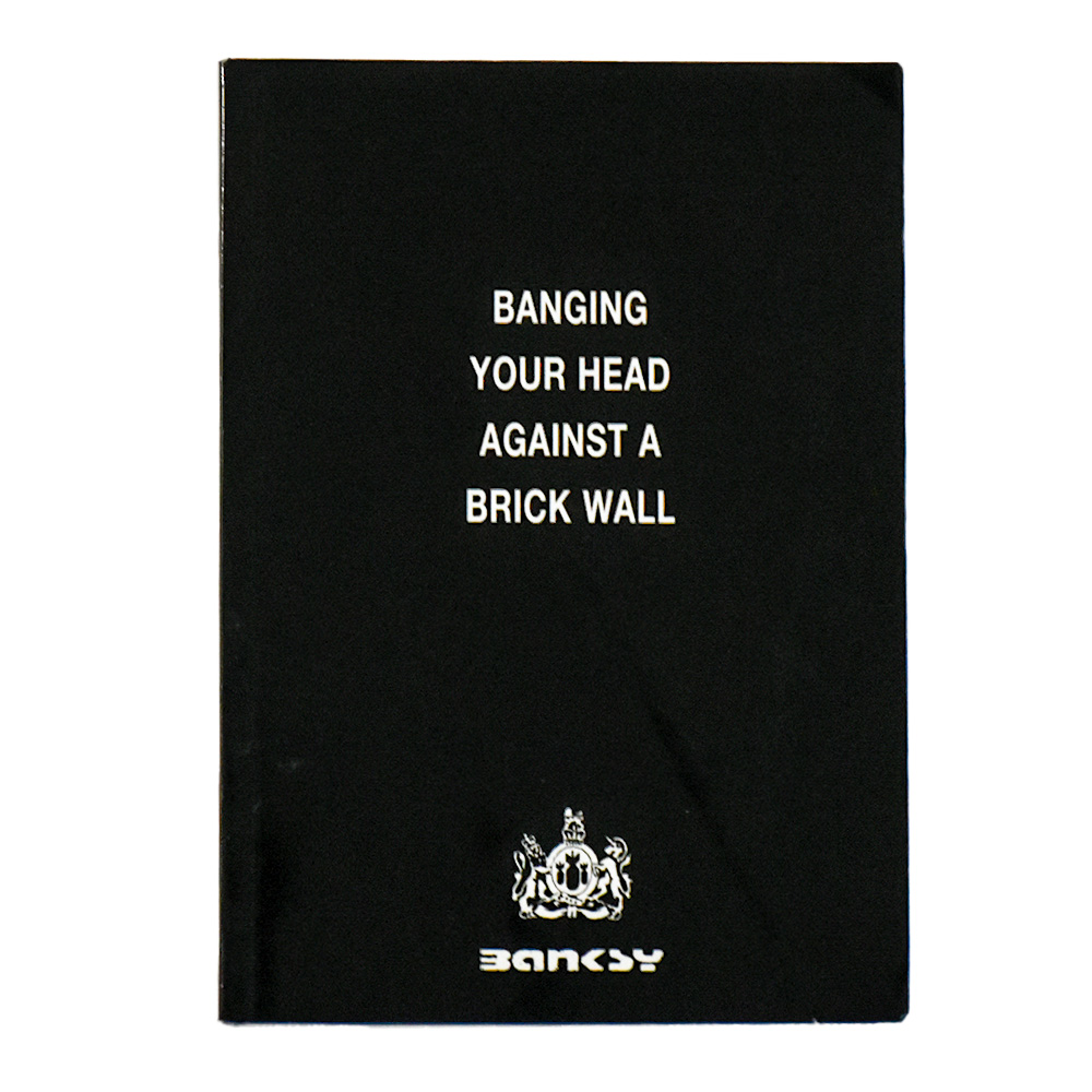 banksy banging your head against a brick wall front cover